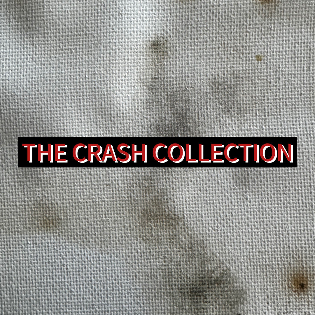 THE ‘CRASH’ COLLECTION